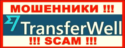 TransferWell Net - АФЕРИСТЫ ! Денежные активы отдавать отказываются !!!