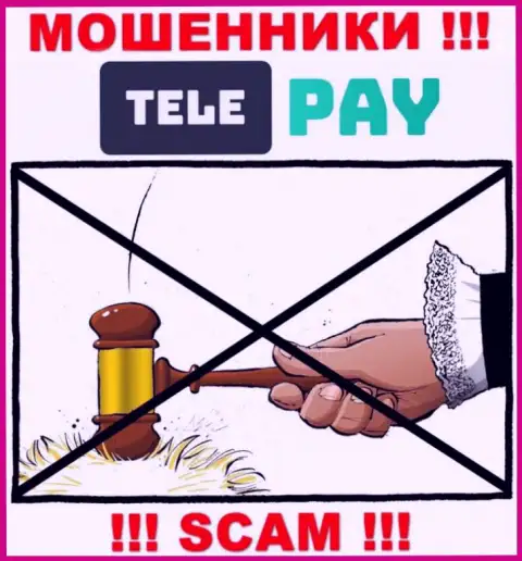Рекомендуем избегать Tele-Pay Pw - можете остаться без депозита, ведь их деятельность абсолютно никто не контролирует