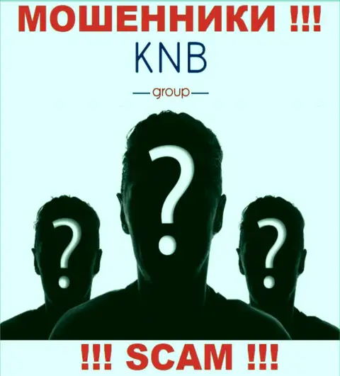 Нет ни малейшей возможности узнать, кто конкретно является прямым руководством конторы KNB Group - это явно мошенники