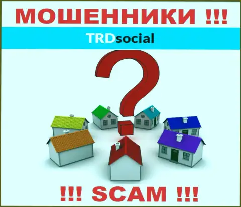 Свой адрес регистрации в организации TRDSocial старательно прячут от клиентов - мошенники